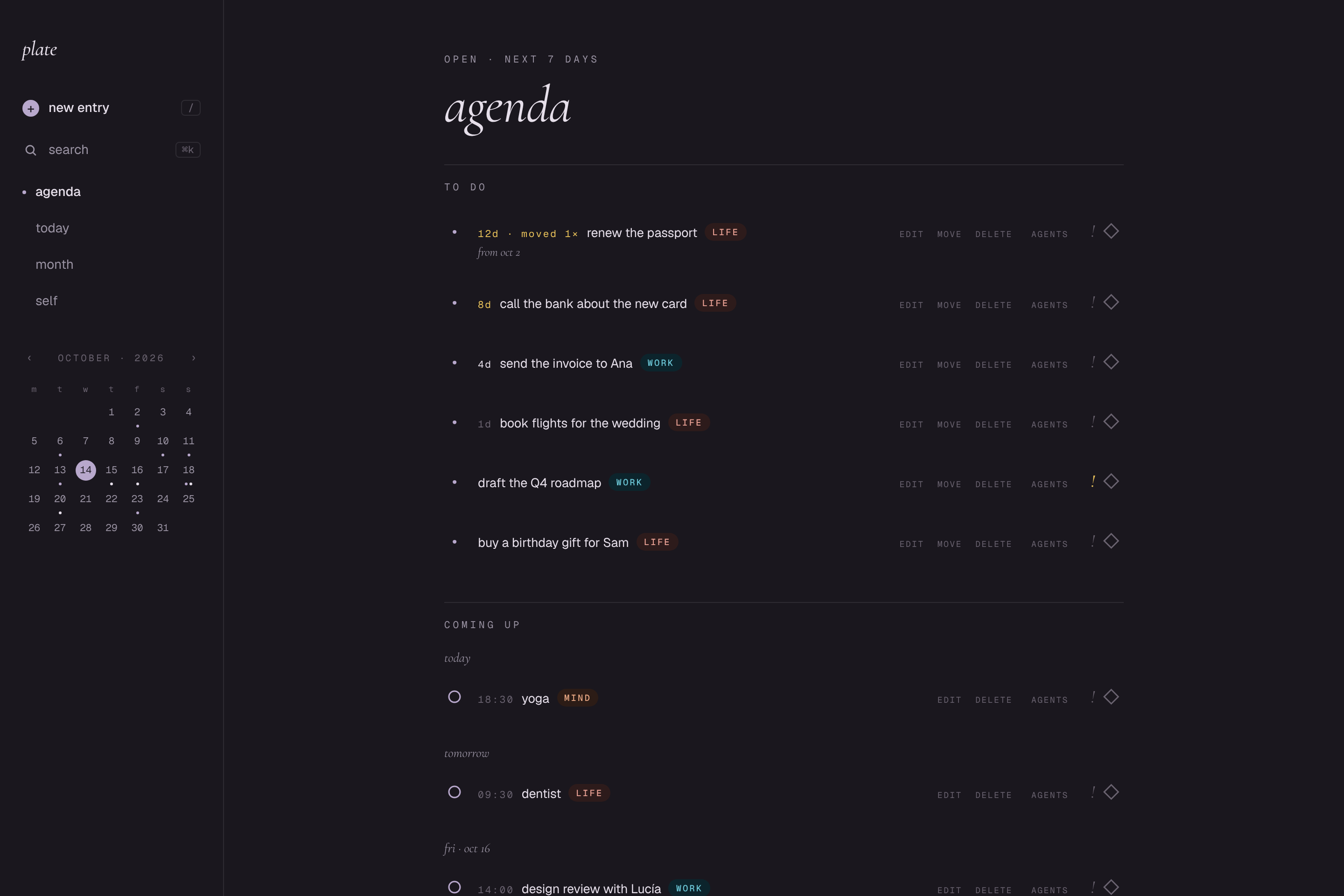 The agenda on a desktop: a to-do list where each task shows how long it has waited, then the events coming up this week, grouped by day.